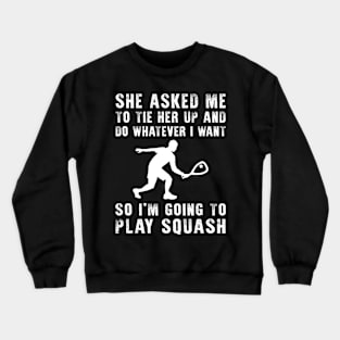 Squash the Laughter: Unleash Your Playful Racquet Skills! Crewneck Sweatshirt